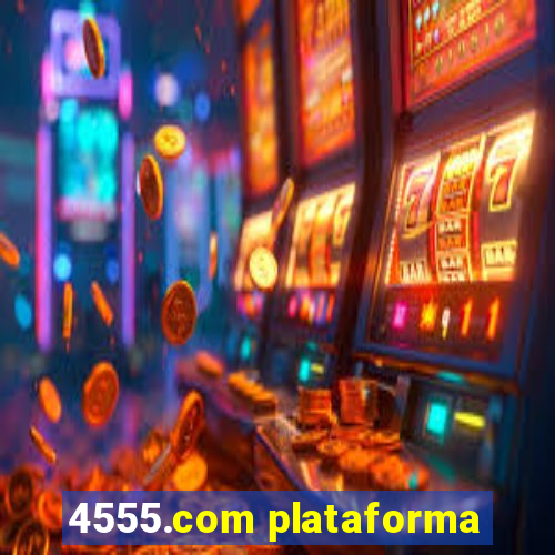 4555.com plataforma